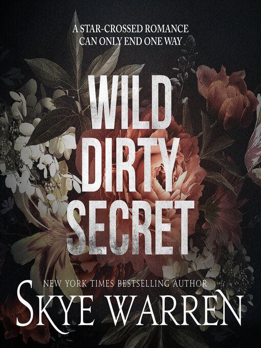 Title details for Wild Dirty Secret by Skye Warren - Available